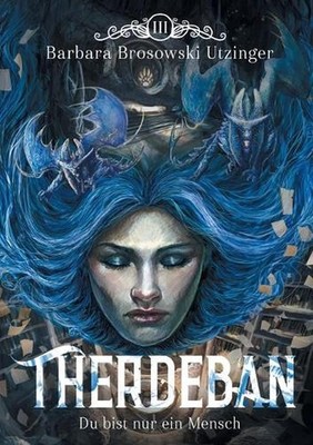 Therdeban: Du bist nur ein Mensch by Barbara Brosowski Utzinger (German) Paperba