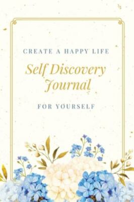 Self Discovery Journal: Daily Writing Prompts & Life Questions, Goals, Gift B...