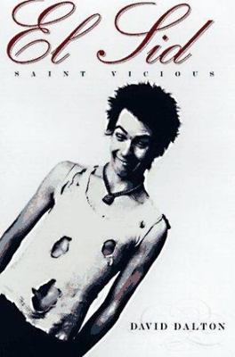 Sid : Saint Vicious by David Dalton (1997, Hardcover)