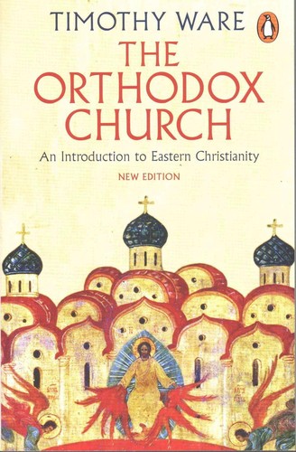 Ware, Timothy. The Orthodox Church