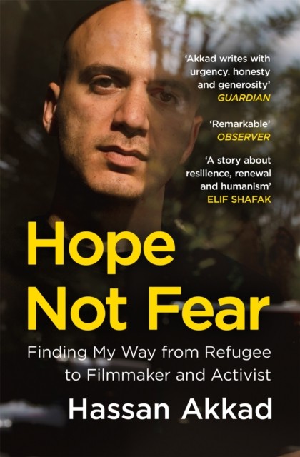 Hope Not Fear by Hassan Akkad (Paperback Book)