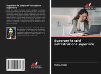 Ruby Jindal | Superare Le Crisi Nell'istruzione Superiore | Taschenbuch (2024)