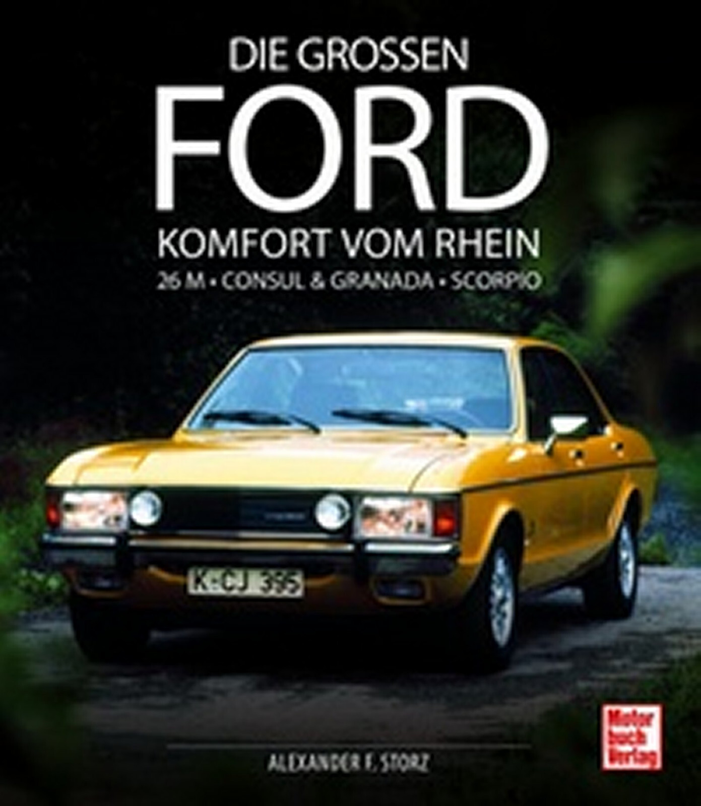 Thumbnail - Bildband Die Grossen Ford Komfort Vom Rhein 26m Consul Granada Scorpio