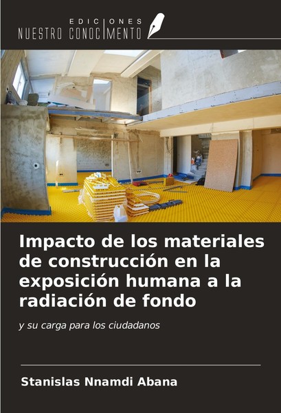 Impacto De Los Materiales De ConstruccióN En La ExposicióN Humana A La RadiacióN-image