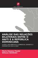 Marie Dayana Thedal (U. A.) | AnÁLise DAS RelaÇÕEs Bilaterais Entre O Haiti E...