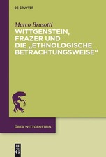 Marco Brusotti Wittgenstein, Frazer Und Die "Ethnologische Betrachtun (Hardback)