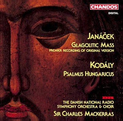 Janáček, Kodály; The Danish National Radio Symphony Orchestra & Choir, Sir Charl