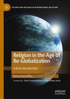 Religion In The Age Of Re-Globalization Roland Benedikter