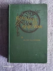 Rare Anecdotes of the Civil War Maj. Gen. E.D. Townsend 1884 Hardcover