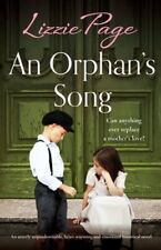 An Orphan's Song: An utterly unputdownable, heart-warming and emotional by Page
