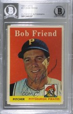 BAS 1958 Topps Bob Friend #315 Authentic Auto 0q3