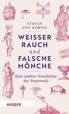 Weißer Rauch und falsche Mönche | Stefan vo...