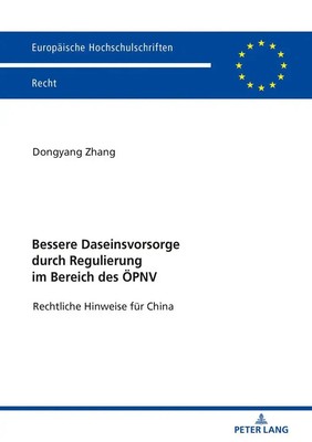 Bessere Daseinsvorsorge durch Regulierung im Bereich des ÖPNV | Dongyang Zhang