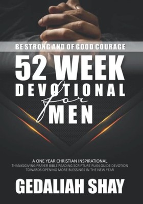 52 Week Devotional for Men: A One year Christian inspirational Thanksgiving ...