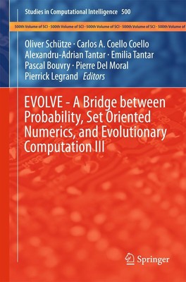EVOLVE - A Bridge between Probability, Set Oriented Numerics, and Evolutionary C