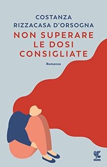 Non superare le dosi consigliate von Rizzacasa DOrsogna... | Buch | Zustand gut