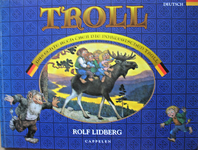 Rolf Lidberg TROLL Das echte Buch über die norwegischen Troll Cappelen 2003 TOP