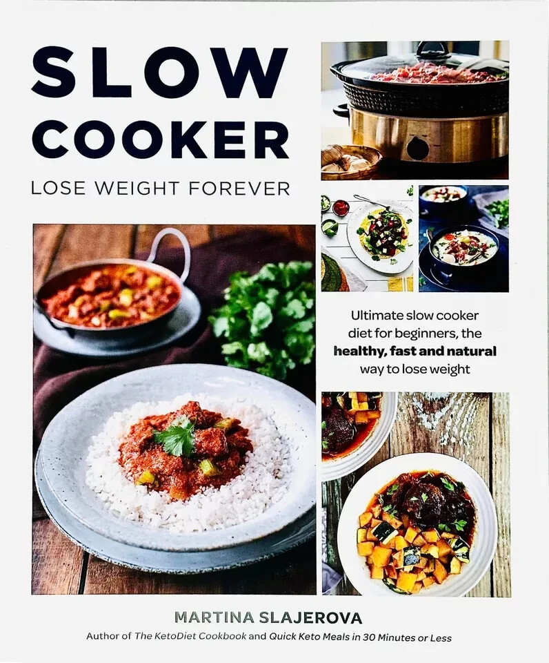 Slow Cooker Lose Weight Forever : Ultimate Slow Cooker Diet for Beginners