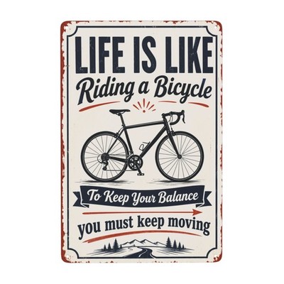Vintage Bicycle ''Life is Like Riding a Bicycle'' Metal Sign 8x12 Inch