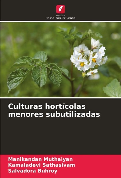 Manikandan Muthaiyan (U. A.) | Culturas HortíColas Menores Subutilizadas | Buch-image