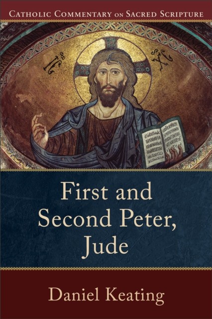 First and Second Peter, Jude by Daniel Keating (Paperback Book)