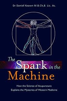 The Spark in the Machine: How the Science of Acupun... | Buch | Zustand sehr gut