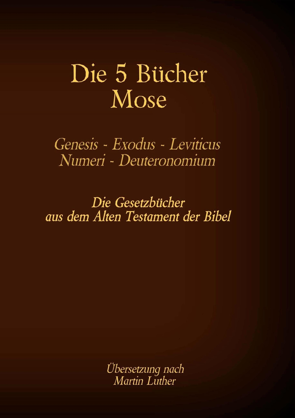 Thumbnail - Die 5 Bücher Mose - Genesis, Exodus, Leviticus, Numeri, Deuteronomium