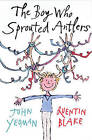 The Boy Who Sprouted Antlers by John Yeoman (Paperback, 2002)