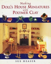 Making Doll's House Miniatures With Polymer Clay