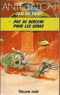 Antizipation Sammlung Nr. 860 KEINE WIEGE FÜR USHAS Jean de Fast 1978