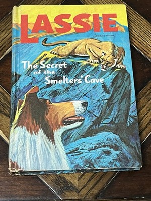Vintage Lassie- The Secret Of The Smelters'  Cave, Book,1968,Steve Frazee