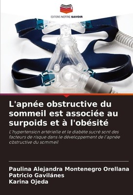 L'apnée obstructive du sommeil est associée au surpoids et à l'obésité Paulina A