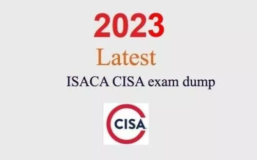 ISACA CISA dump GUARANTEED (1 month update)