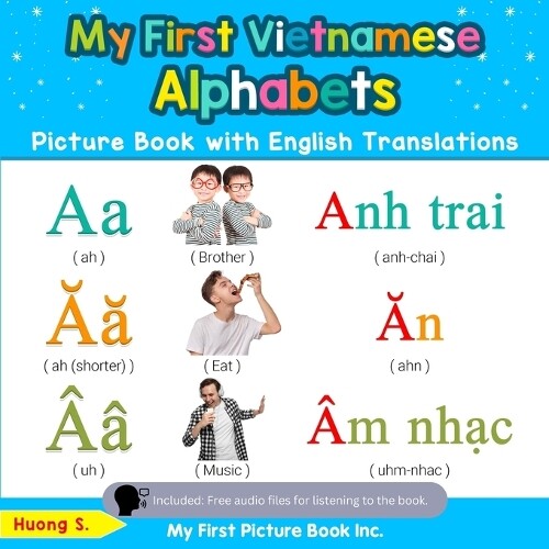 Huong S My First Vietnamese Alphabets Picture Book With English Tr