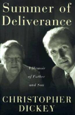 Summer of Deliverance : A Memoir of Father and Son - Hardcover - GOOD