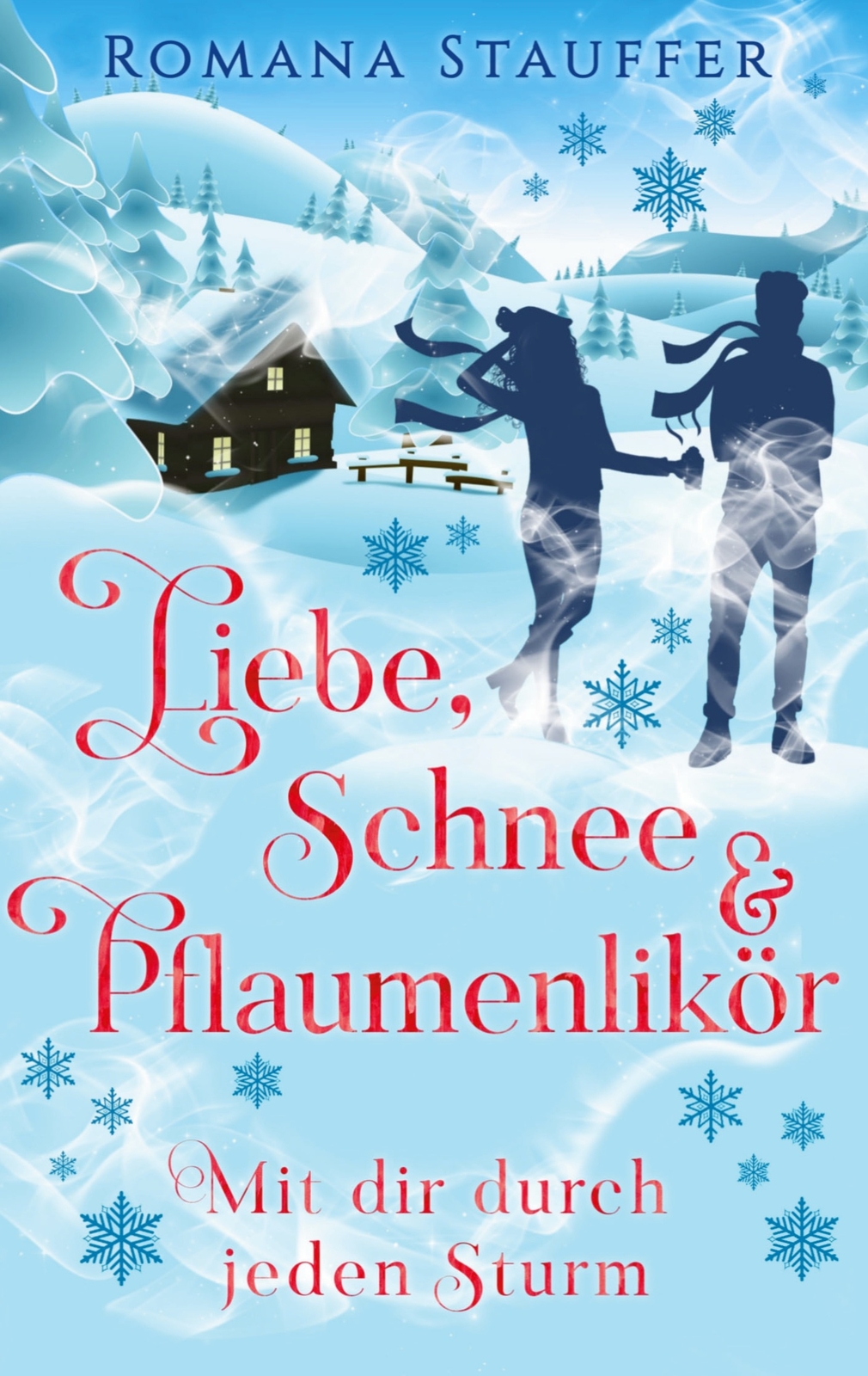 Liebe, Schnee & Pflaumenlikör (buch)