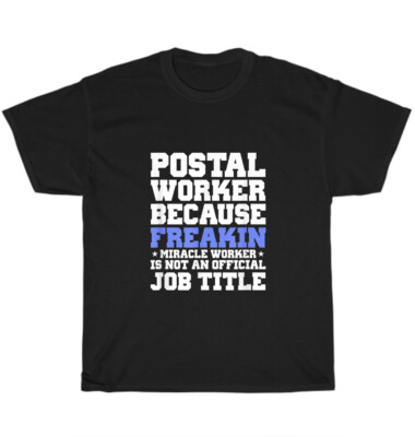 Postal Worker Miracle Worker Funny Mailman Postman Post Office Gift T-Shirt  NEW