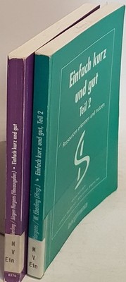 Einfach kurz und gut (2 Bände KOMPLETT) - Bd.1: Zur Praxis der lösungsorientiert