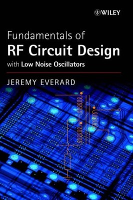 Fundamentals of RF Circuit Design: with Low Noise Oscillators By