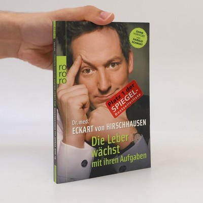 Die Leber wächst mit ihren Aufgaben  |  Eckart von Hirschhausen