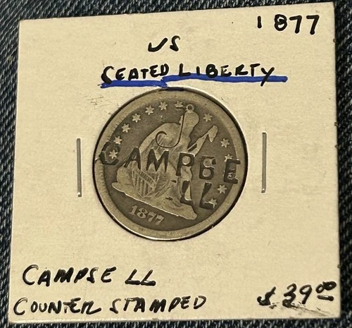 1877 Seated Liberty Quarter CAMPBELL Counterstamp | 19th C Advertising Coin