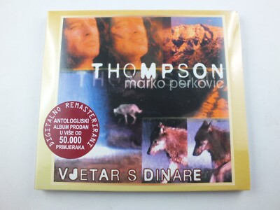MARKO PERKOVIC THOMPSON CD Vjetar s Dinare Album 1998 Lijepa li si Pukni pusko