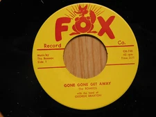 The Romeos doo wop 45 Gone Gone Get Away bw Lets Be Partners on Fox