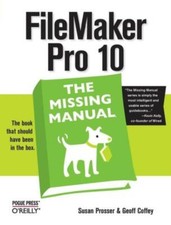 Filemaker Pro 10: The Missing Manual