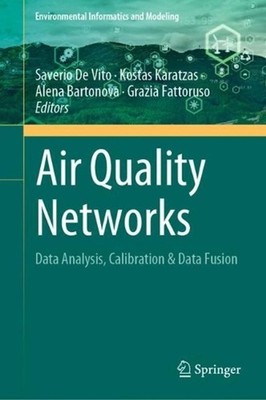 Air Quality Networks: Data Analysis, Calibration & Data Fusion by Saverio De Vit