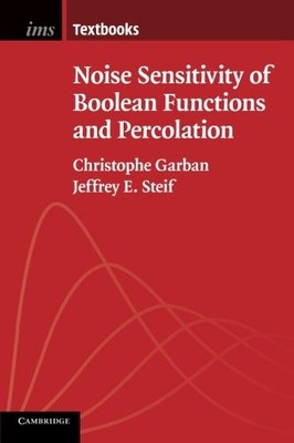 NOISE SENSITIVITY OF BOOLEAN FUNCTIONS AND PERCOLATION By Christophe Garban NEW
