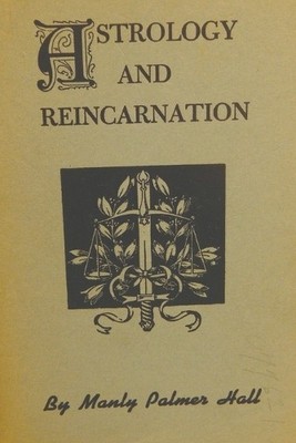 Manly P Hall Astrology And Reincarnation (Paperback)