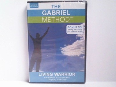 The Gabriel Method: Living Warrior. Visualization Practice for Men + Bonus CD Ea