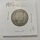 1912 Barber 90% Silver Quarter 25c US Coin