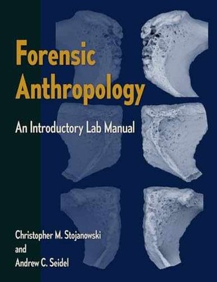 Forensic Anthropology: - Paperback, by Stojanowski Christopher M.; - Very Good